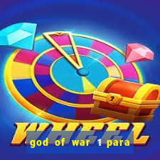 god of war 1 para pc sem emulador