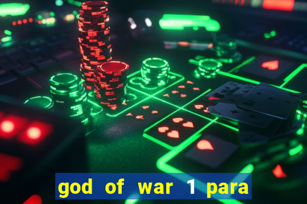 god of war 1 para pc sem emulador