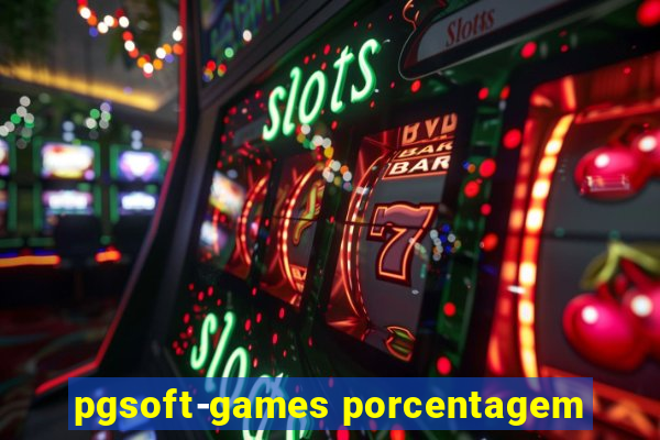 pgsoft-games porcentagem