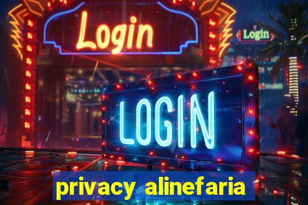 privacy alinefaria