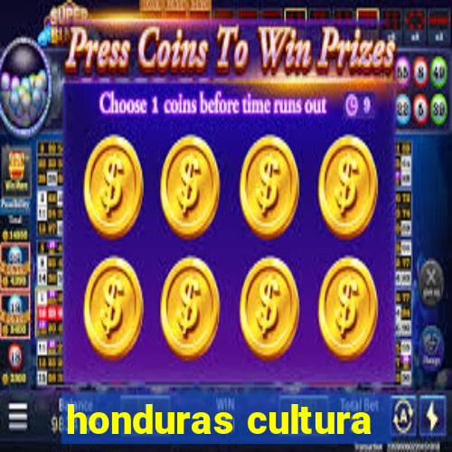 honduras cultura