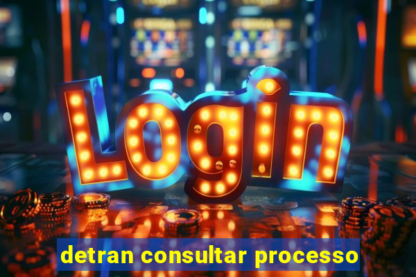 detran consultar processo