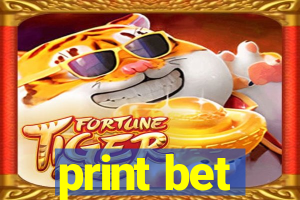 print bet