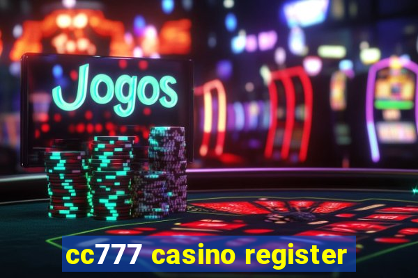 cc777 casino register