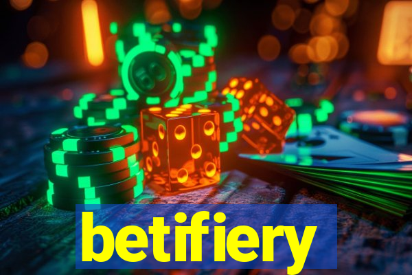 betifiery