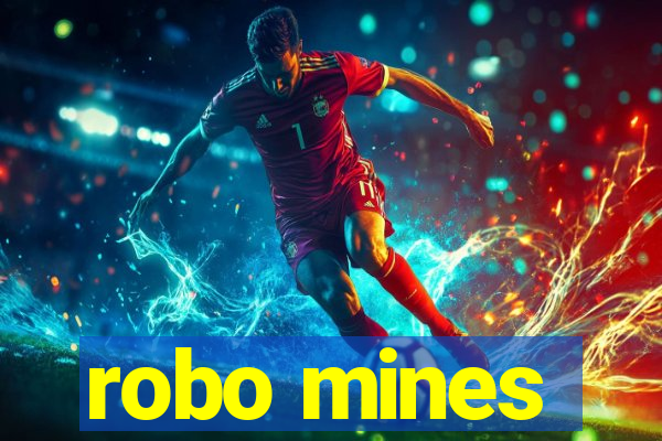 robo mines