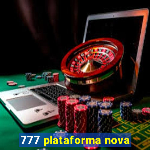 777 plataforma nova