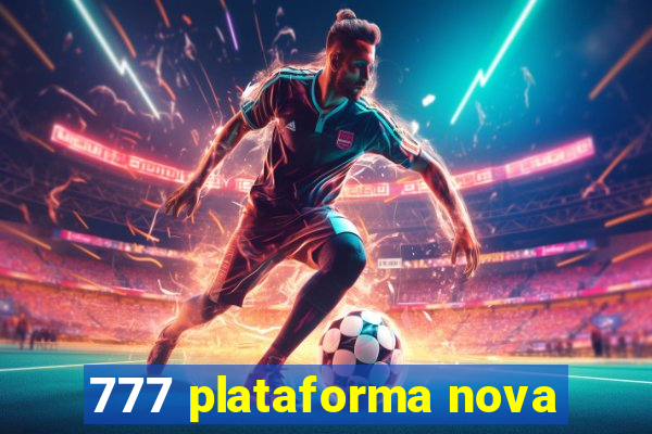 777 plataforma nova