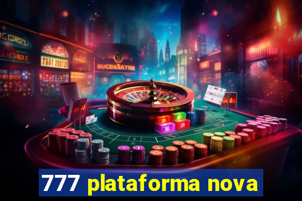 777 plataforma nova