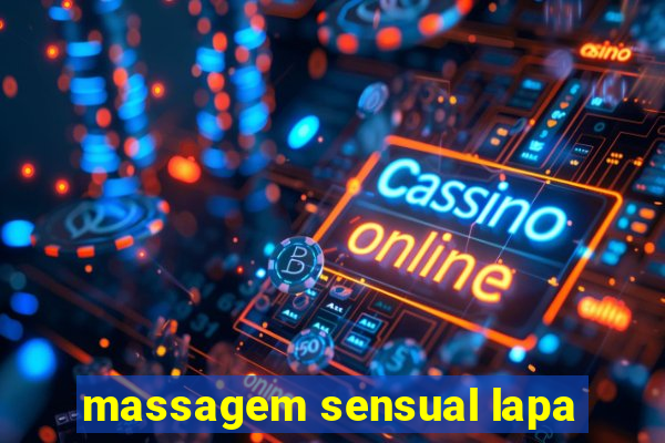 massagem sensual lapa