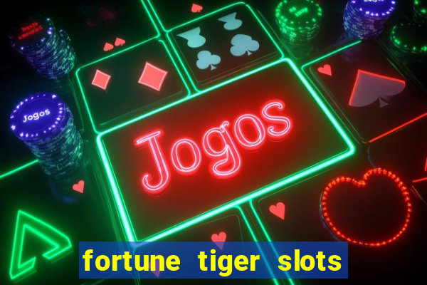 fortune tiger slots vip 3