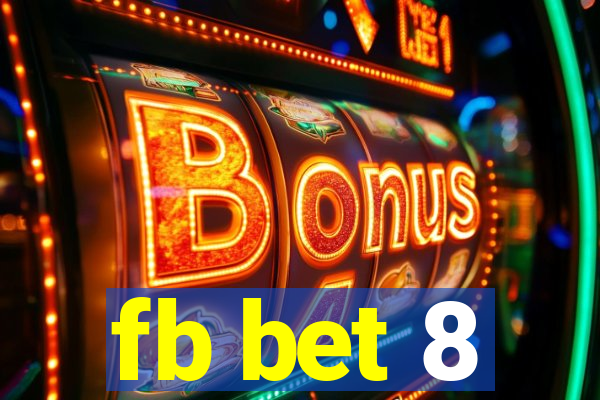 fb bet 8