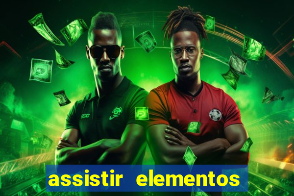 assistir elementos online dublado drive