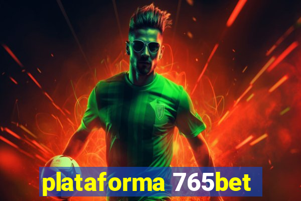 plataforma 765bet