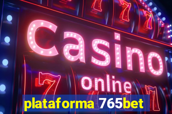 plataforma 765bet