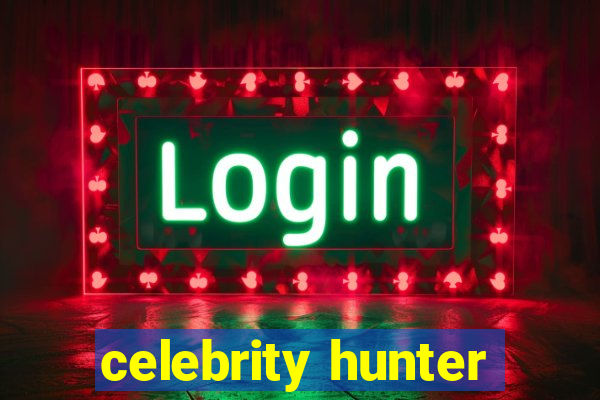 celebrity hunter