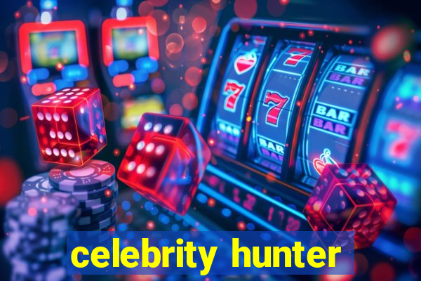 celebrity hunter