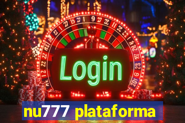 nu777 plataforma