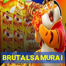 BRUTALSAMURAI