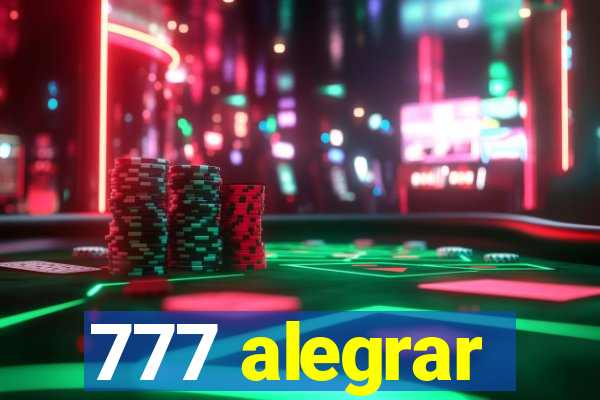 777 alegrar