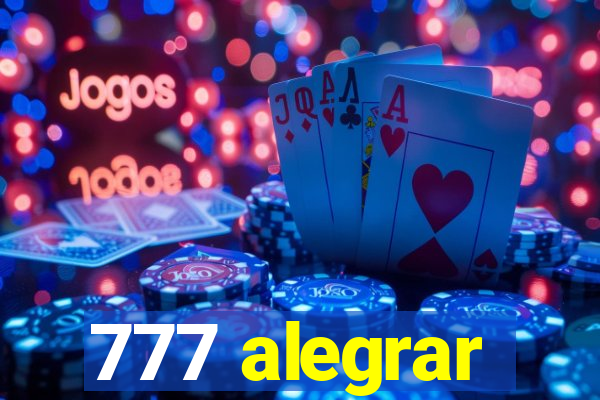 777 alegrar