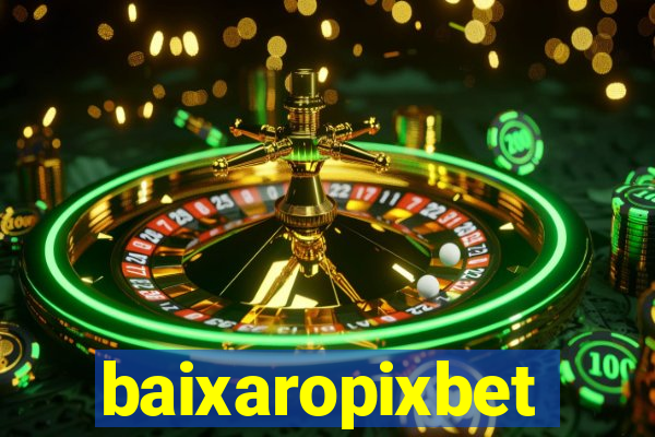 baixaropixbet