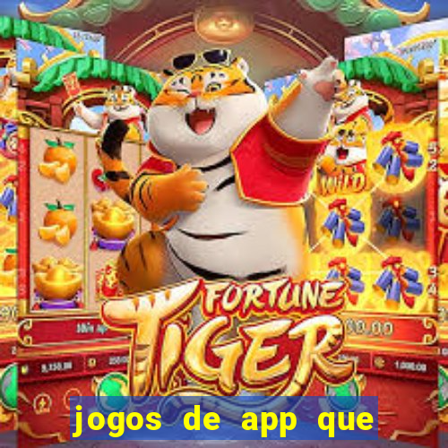 jogos de app que ganha dinheiro