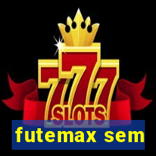 futemax sem