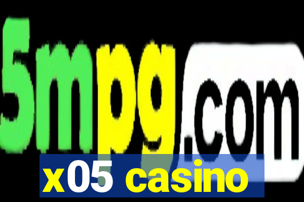 x05 casino