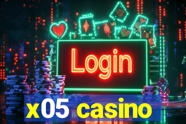 x05 casino