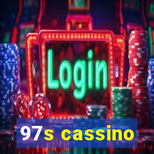 97s cassino