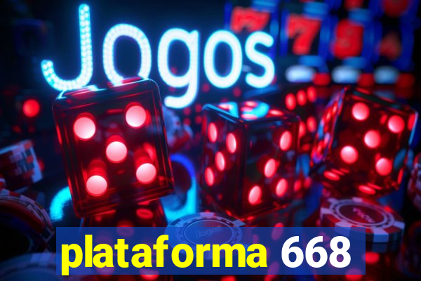 plataforma 668