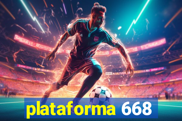 plataforma 668