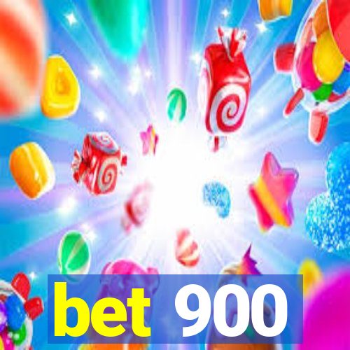 bet 900