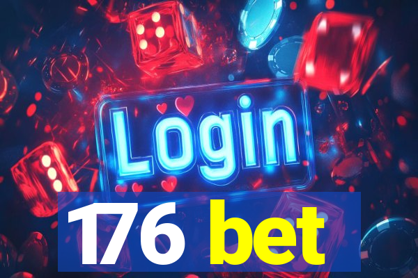 176 bet