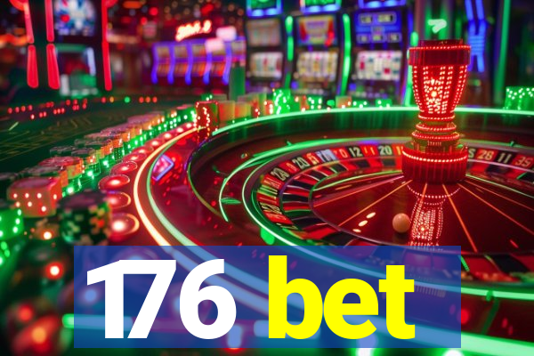 176 bet