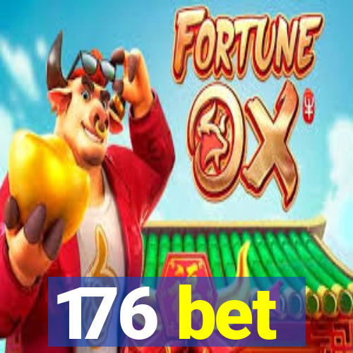 176 bet