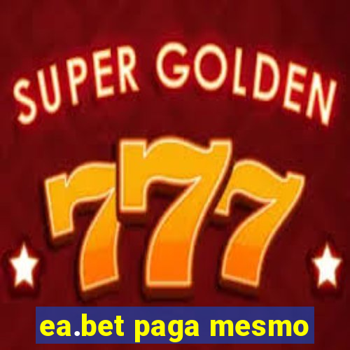 ea.bet paga mesmo