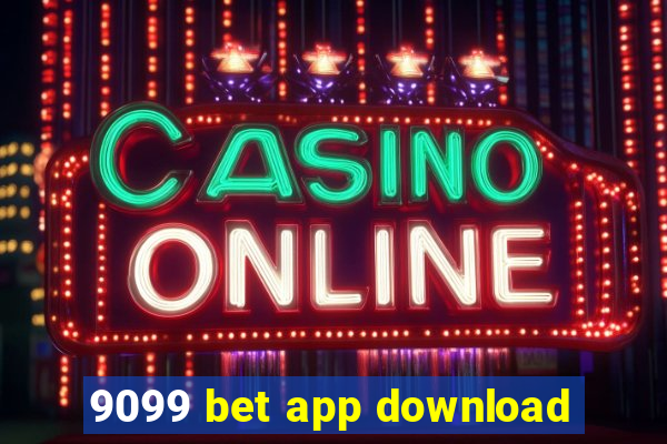 9099 bet app download