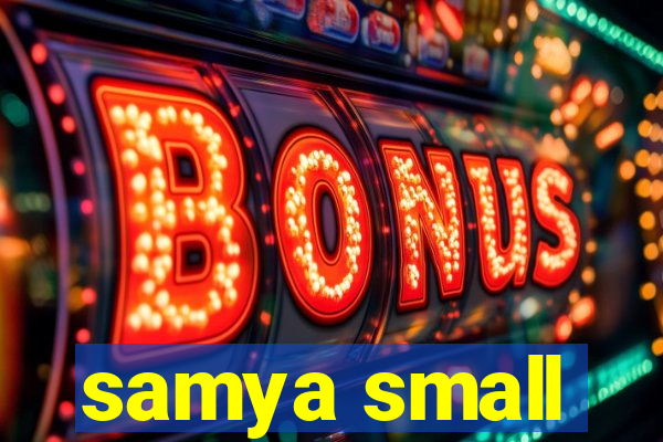 samya small