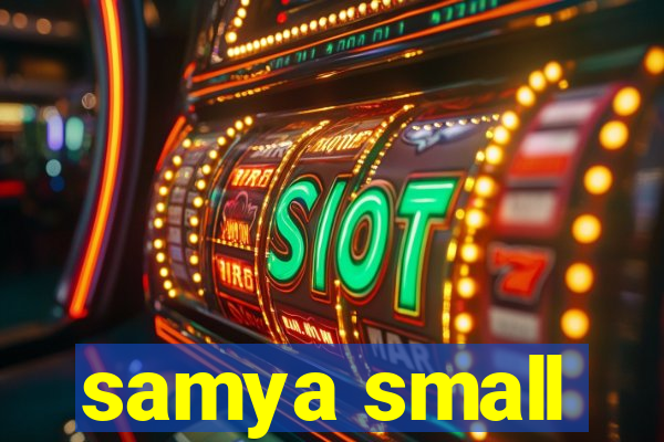 samya small