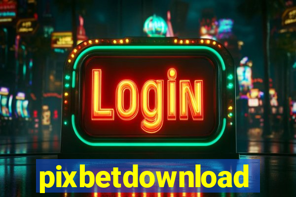 pixbetdownload