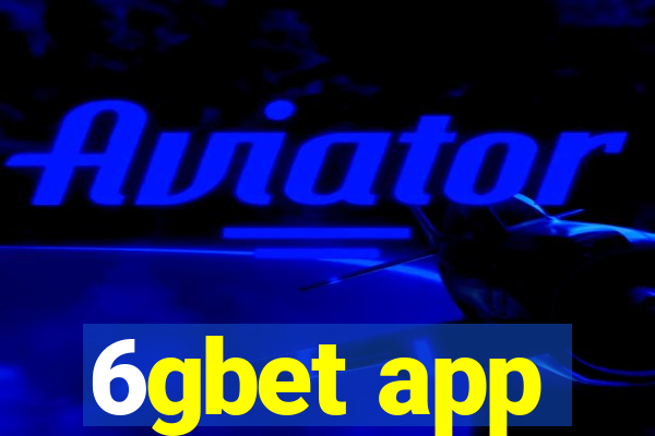 6gbet app