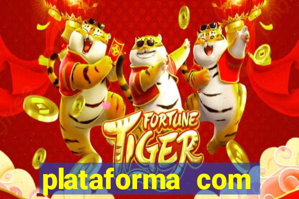 plataforma com conta demo fortune tiger