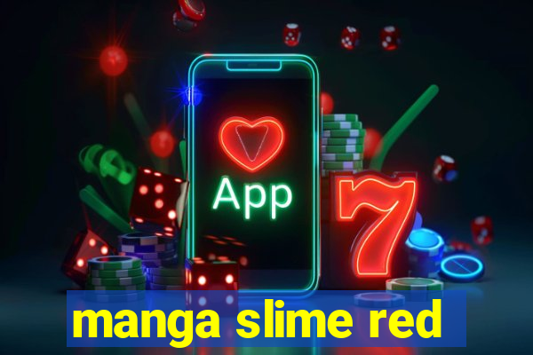 manga slime red