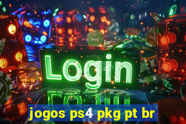 jogos ps4 pkg pt br