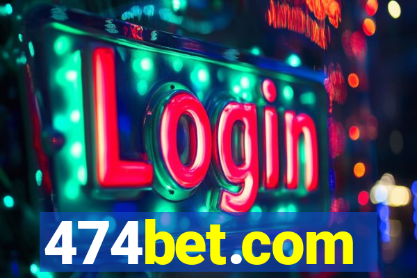 474bet.com