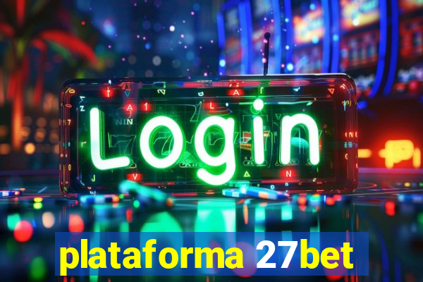 plataforma 27bet