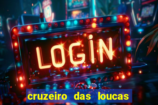 cruzeiro das loucas (2002) torrent