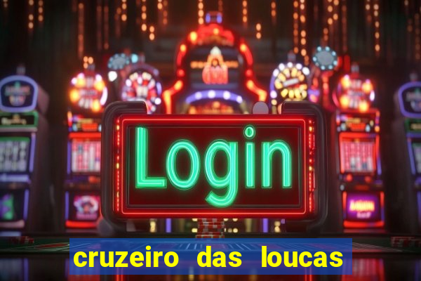 cruzeiro das loucas (2002) torrent